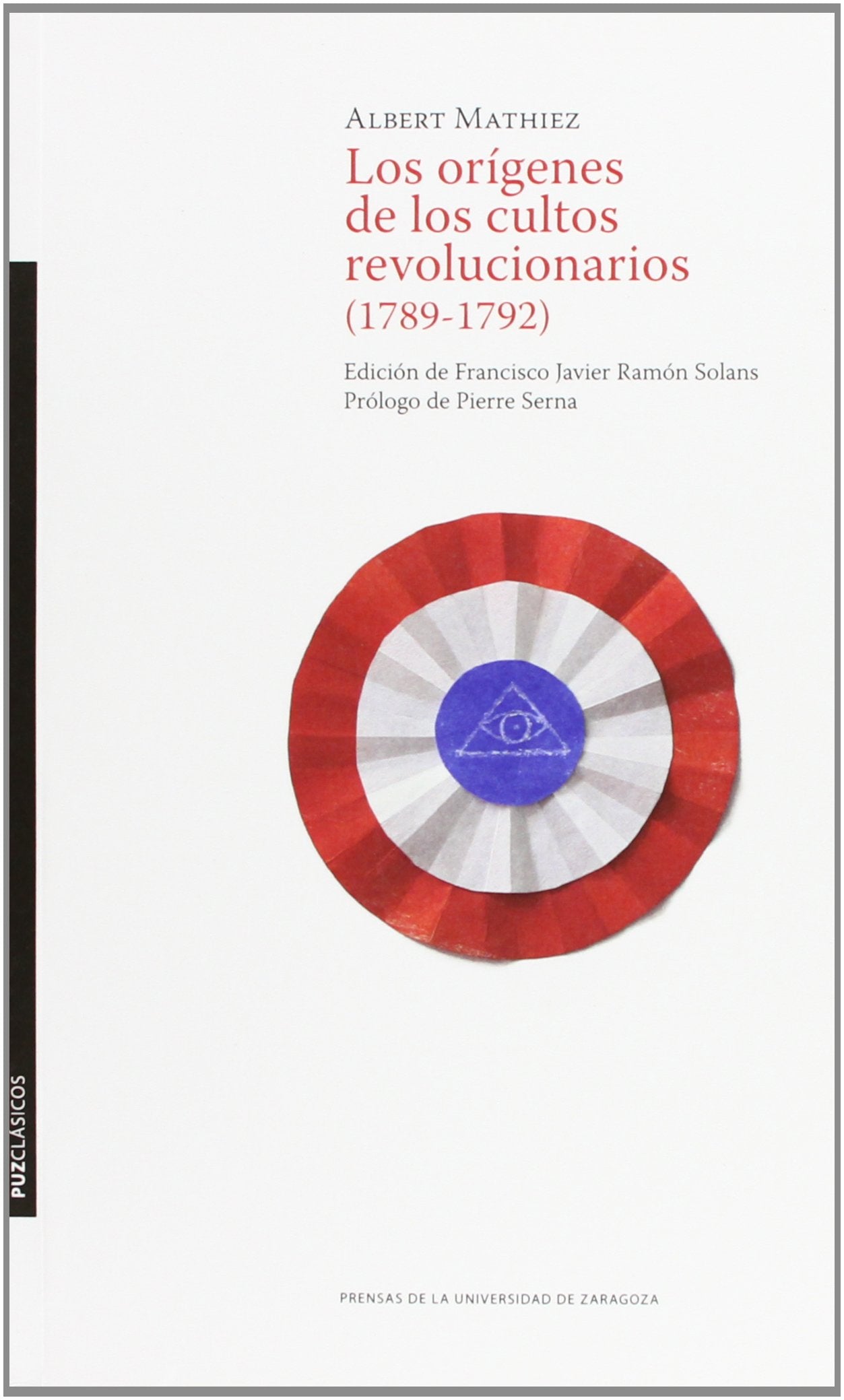 Los orígenes de los cultos revolucionarios (1789-1792) Philosophy