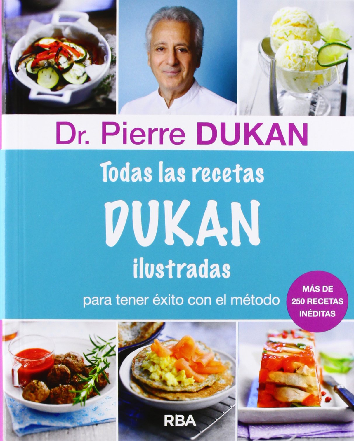 Todas las recetas de Dukan ilustradas Leisure, Home & Garden