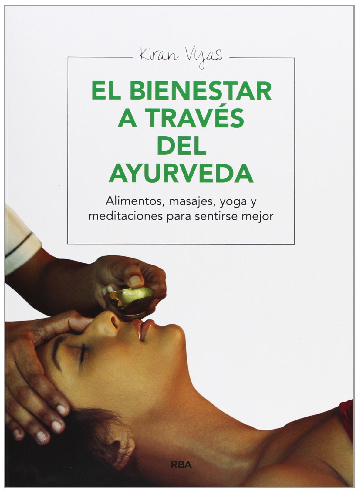 El bienestar a través del ayurveda book