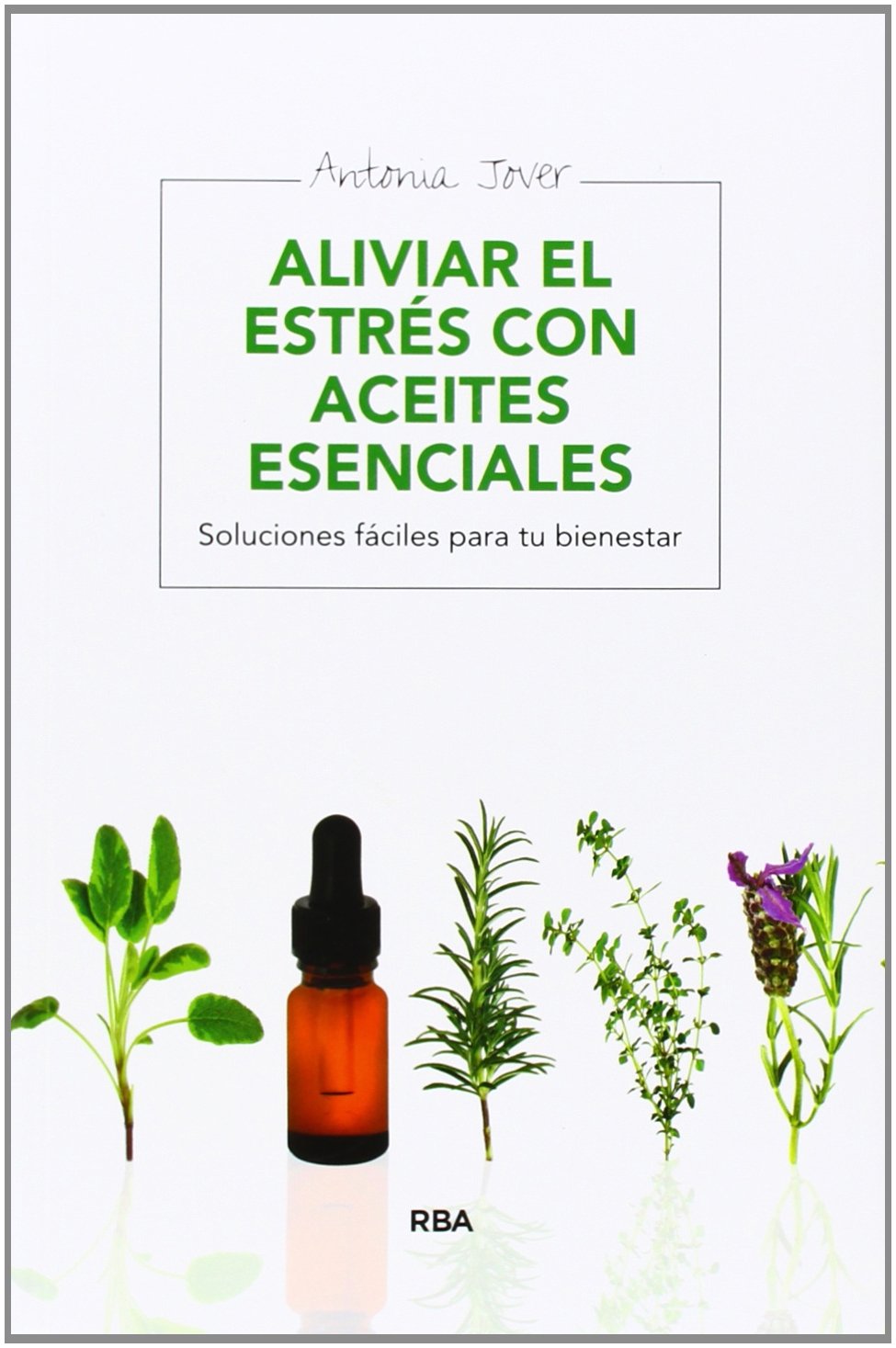 Aliviar el estrés con aceites esenciales book