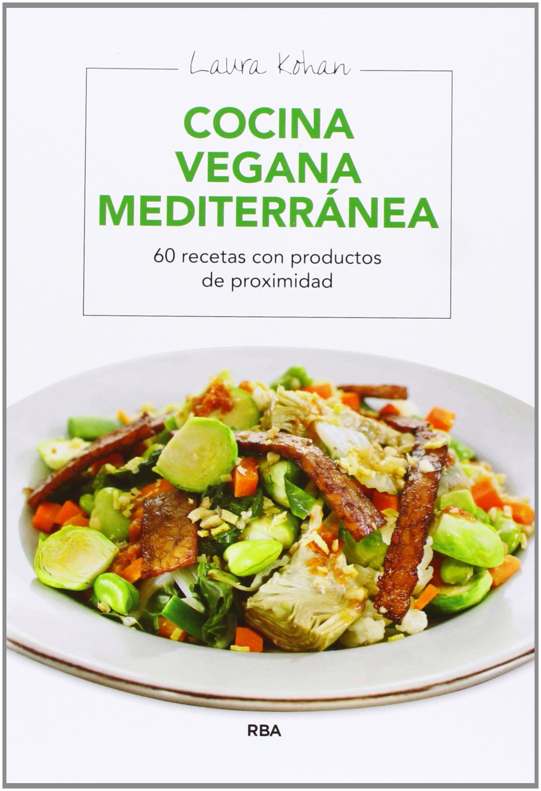 Cocina vegana mediterránea Leisure, Home & Garden