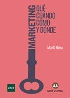 Marketing: Qué, Cuándo, Cómo y Dónde Books