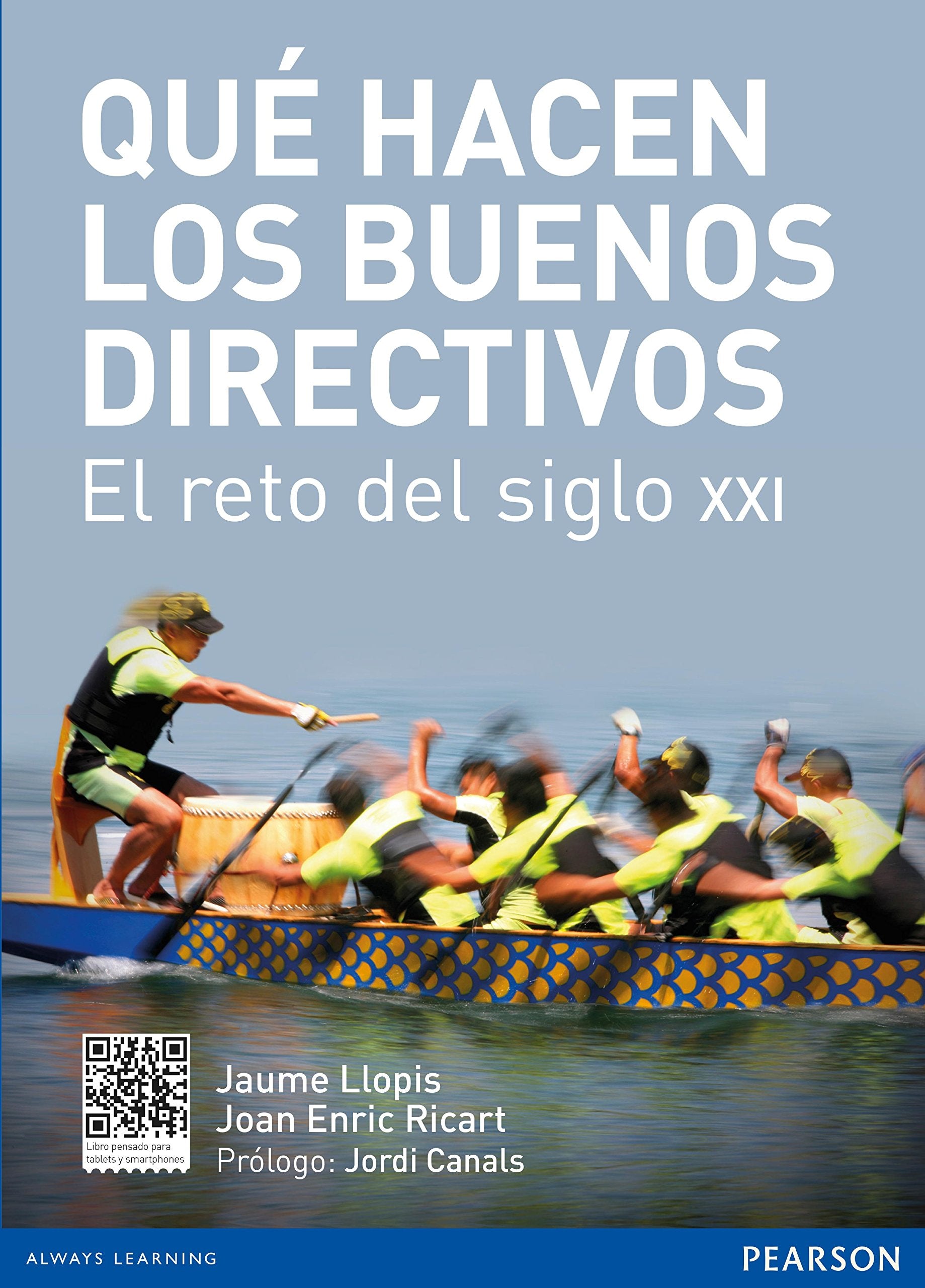 Qué hacen los buenos directivos: El reto del siglo XXI Business, Finance & Career