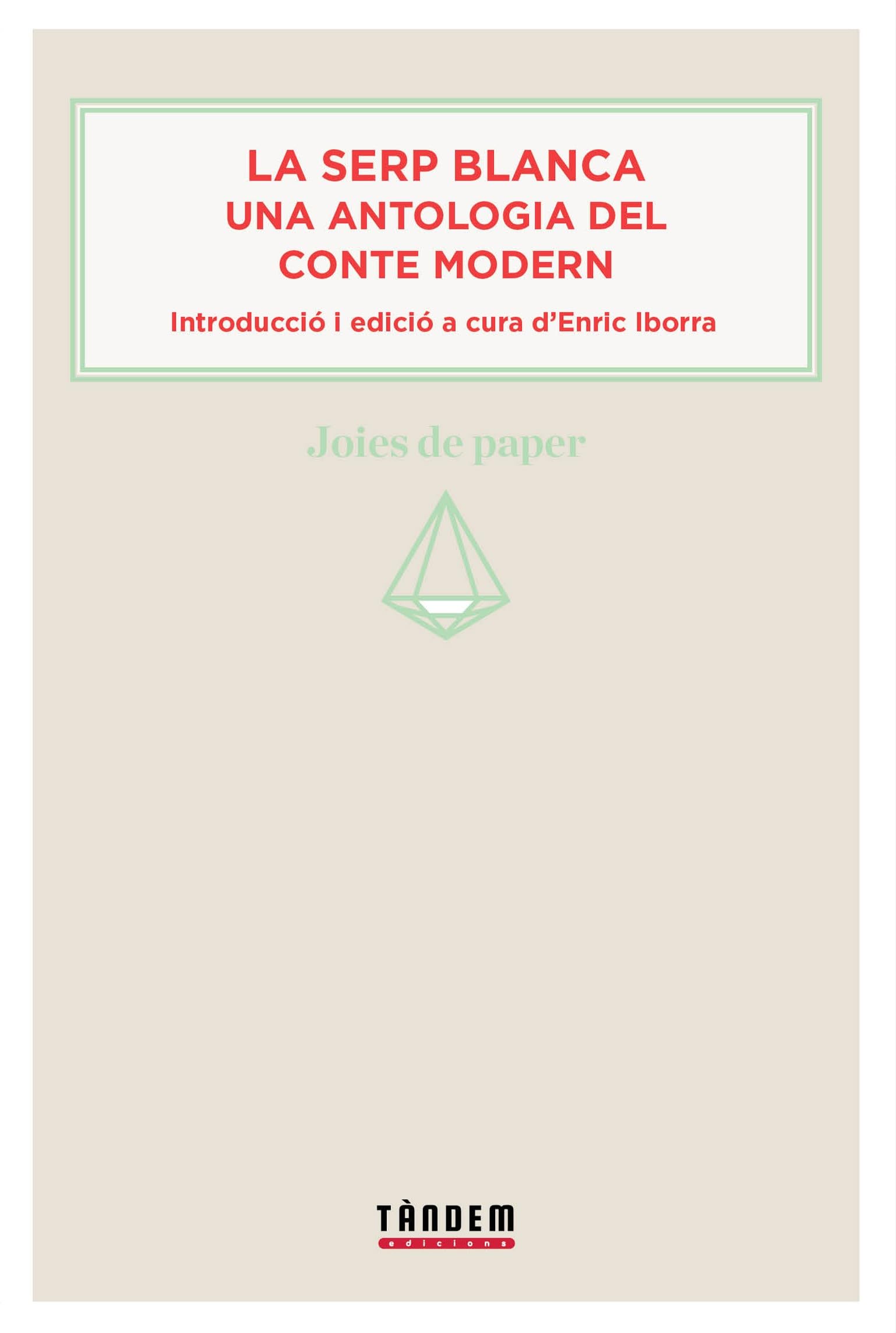 La serp blanca. Una antologia del conte modern book