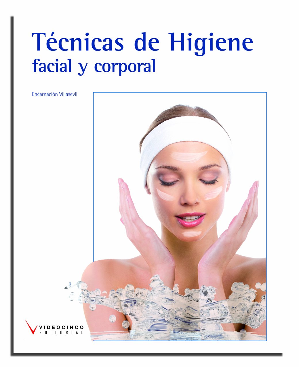 Técnicas de higiene facial y corporal Study Guides