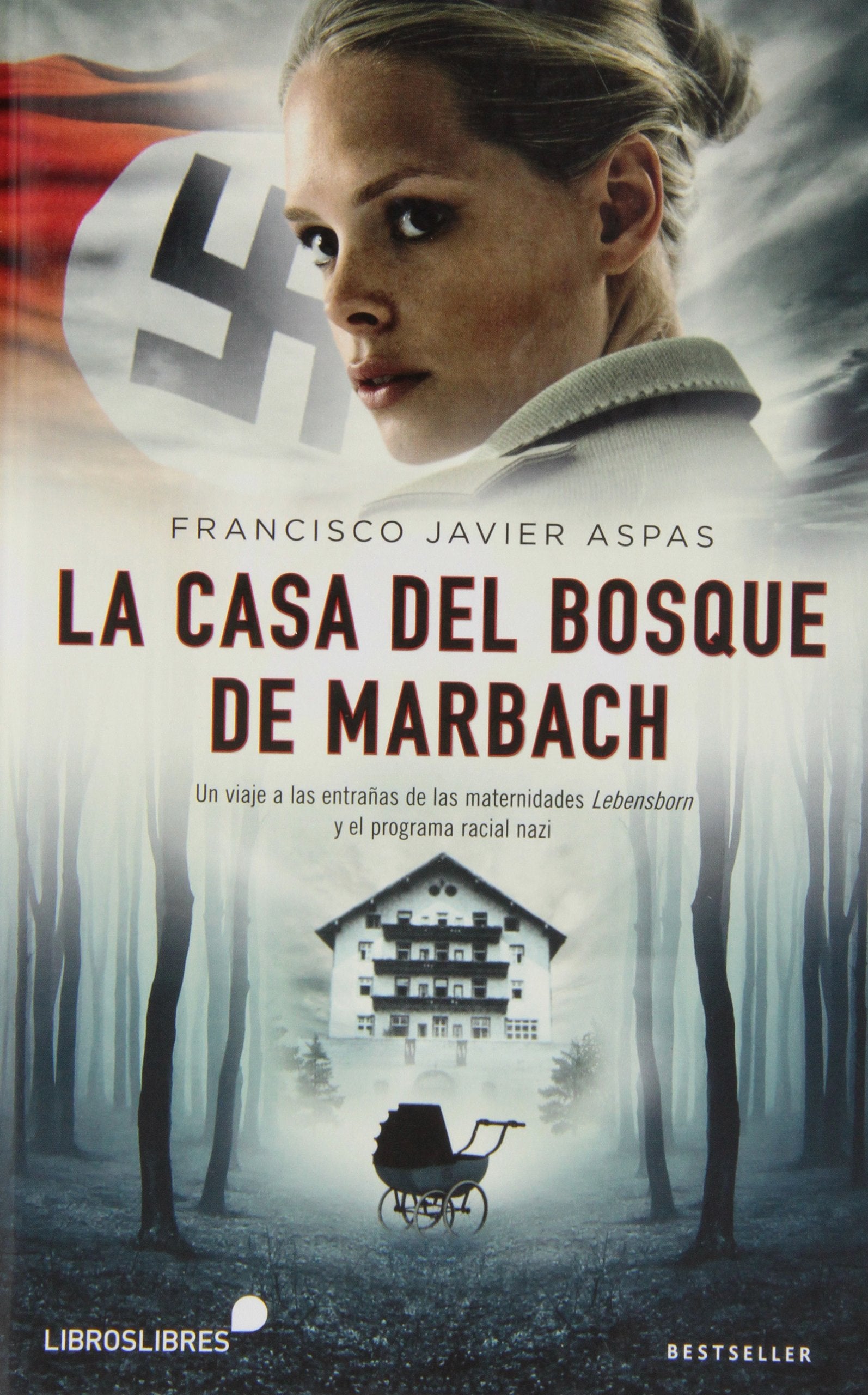 La casa del bosque de Marbach: Un viaje a las entrañas de las maternidades Lbensborn y el programa racial nazi Reading Aloud & Learning to Read