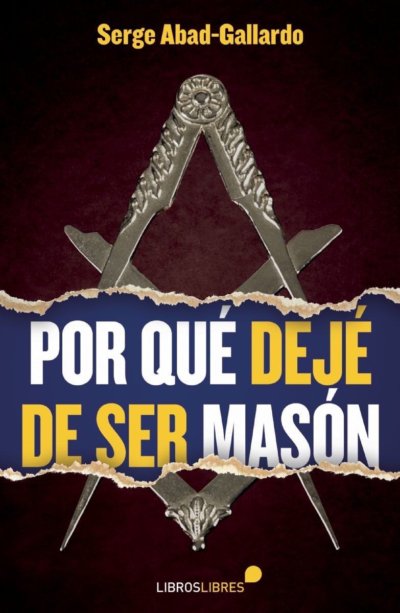 Por qué dejé de ser masón Social Sciences