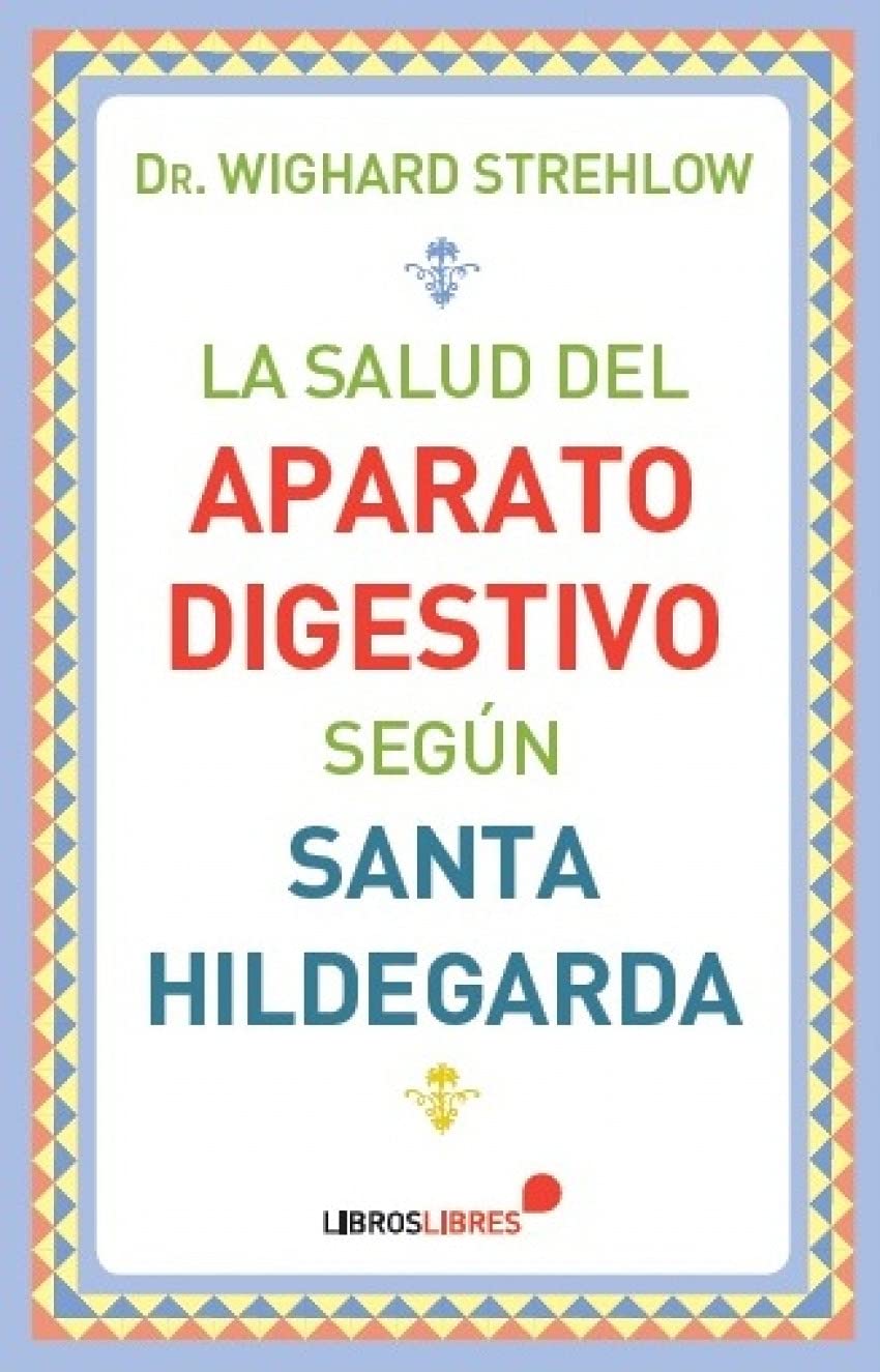 La salud del aparato digestivo según Santa Hildegarda book