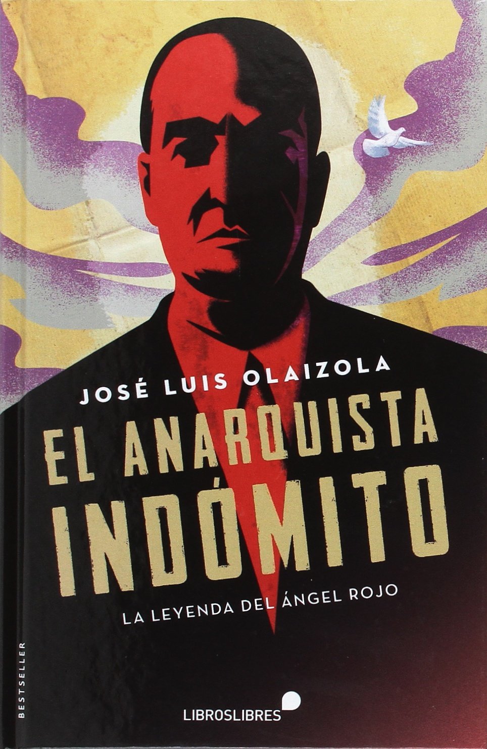 EL ANARQUISTA INDÓMITO: La leyenda del «ángel rojo» book