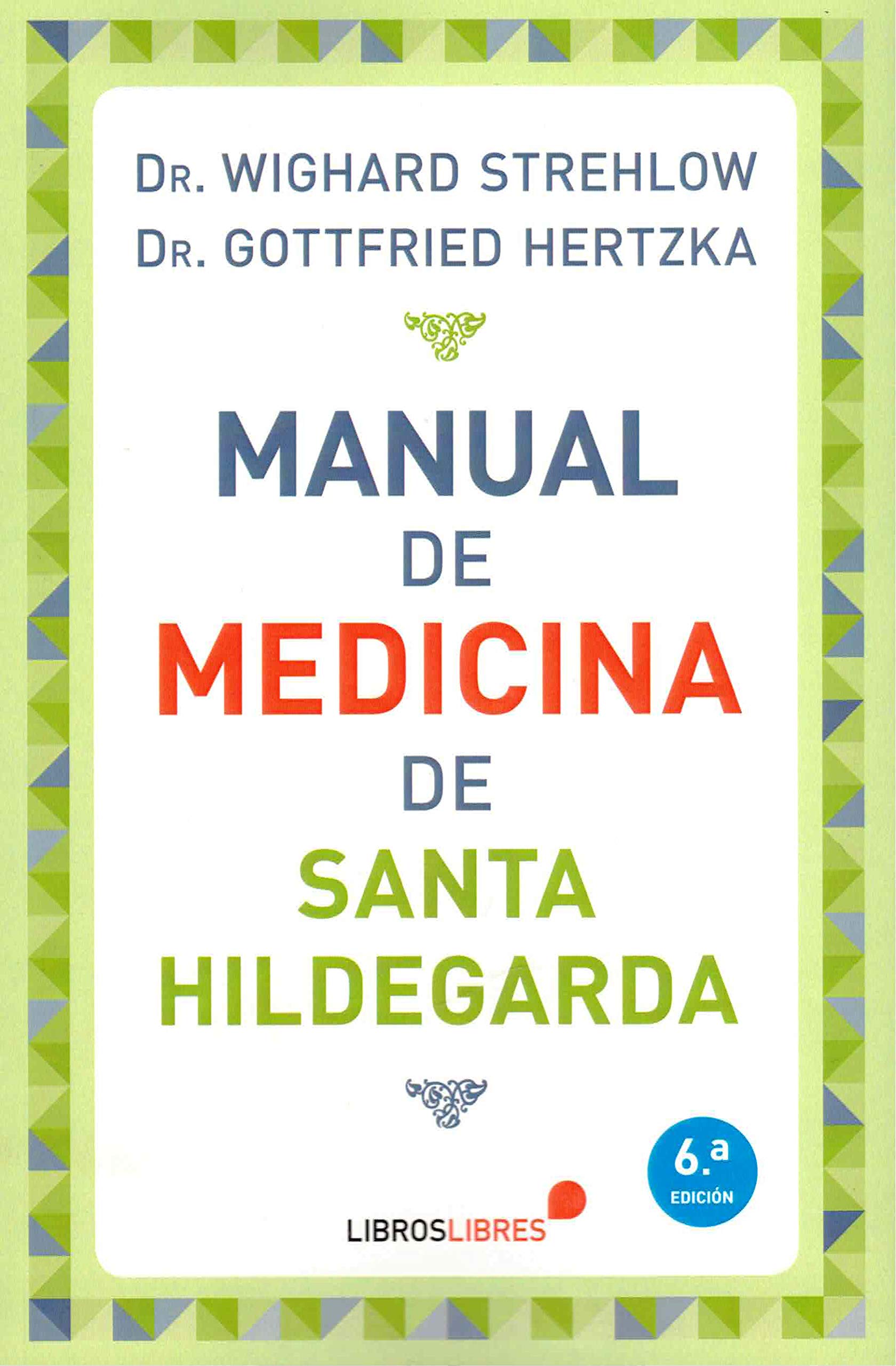 MANUAL DE MEDICINA DE SANTA HILDEGARDA Medicine