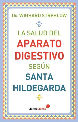 La salud del aparato digestivo según Santa Hildegarda Medicine