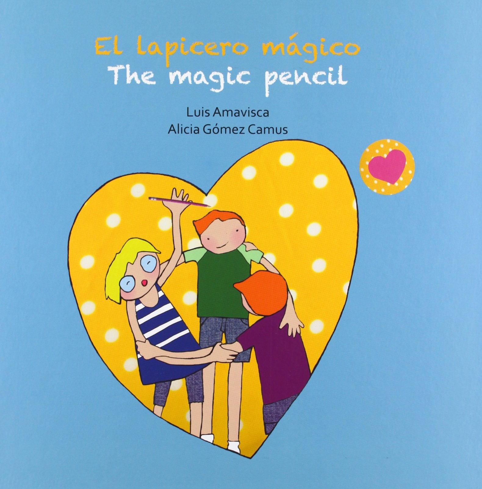 El lapicero mágico / The magic pencil book