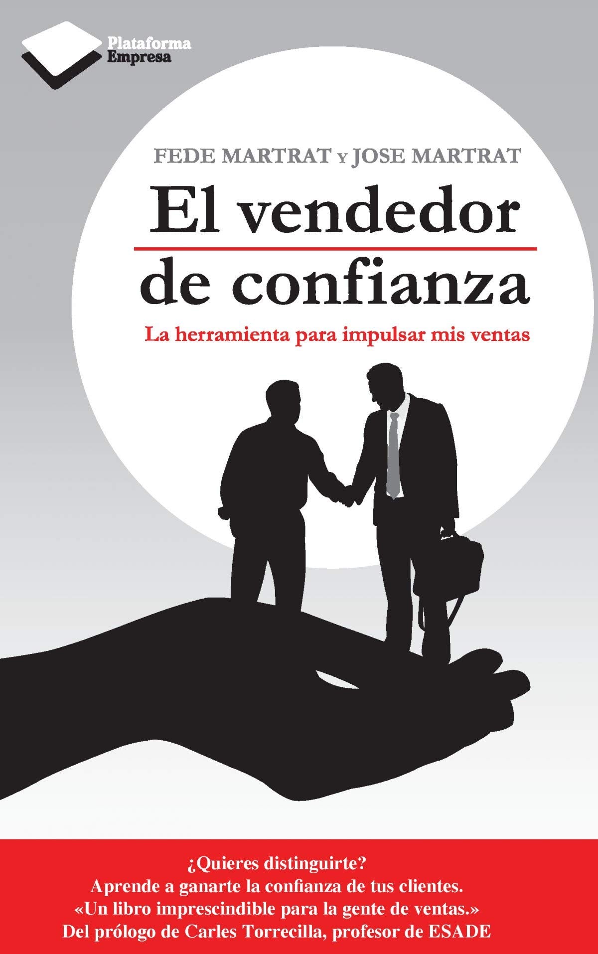El vendedor de confianza : la herramienta para impulsar mis ventas book