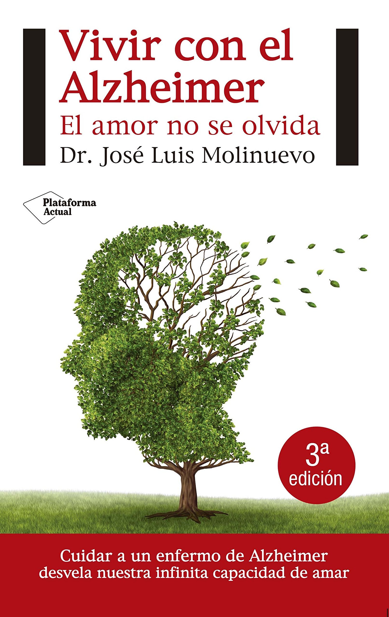Vivir con el Alzheimer : el amor no se olvida (Actual) Medicine