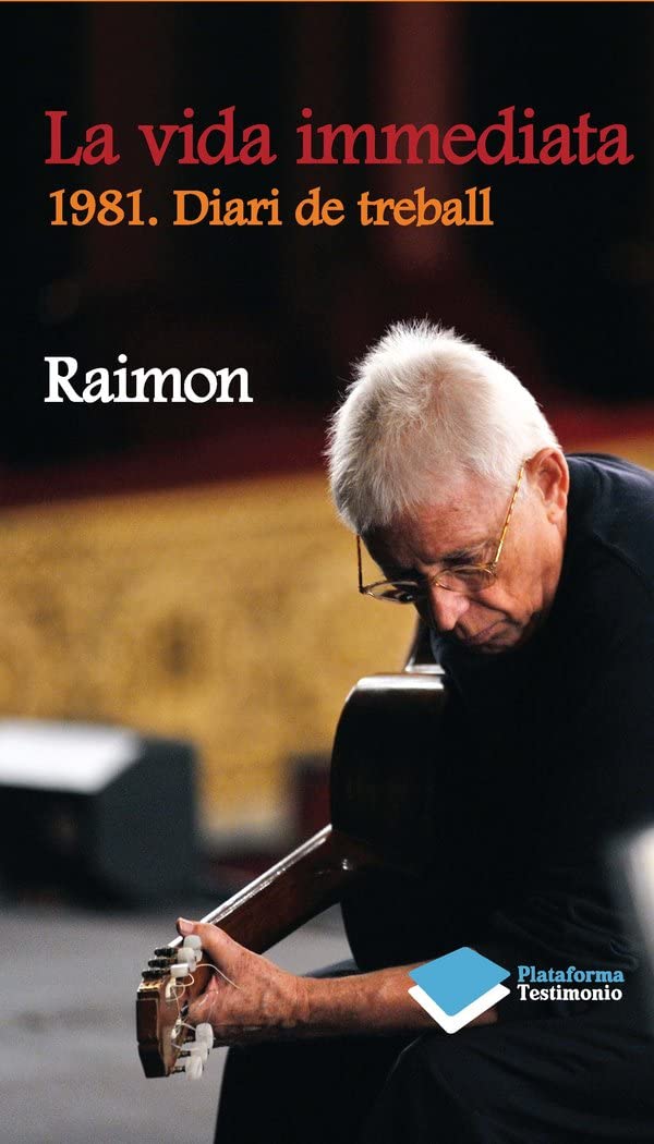Raimon: Vida inmediata : 1981 : diari de treball book