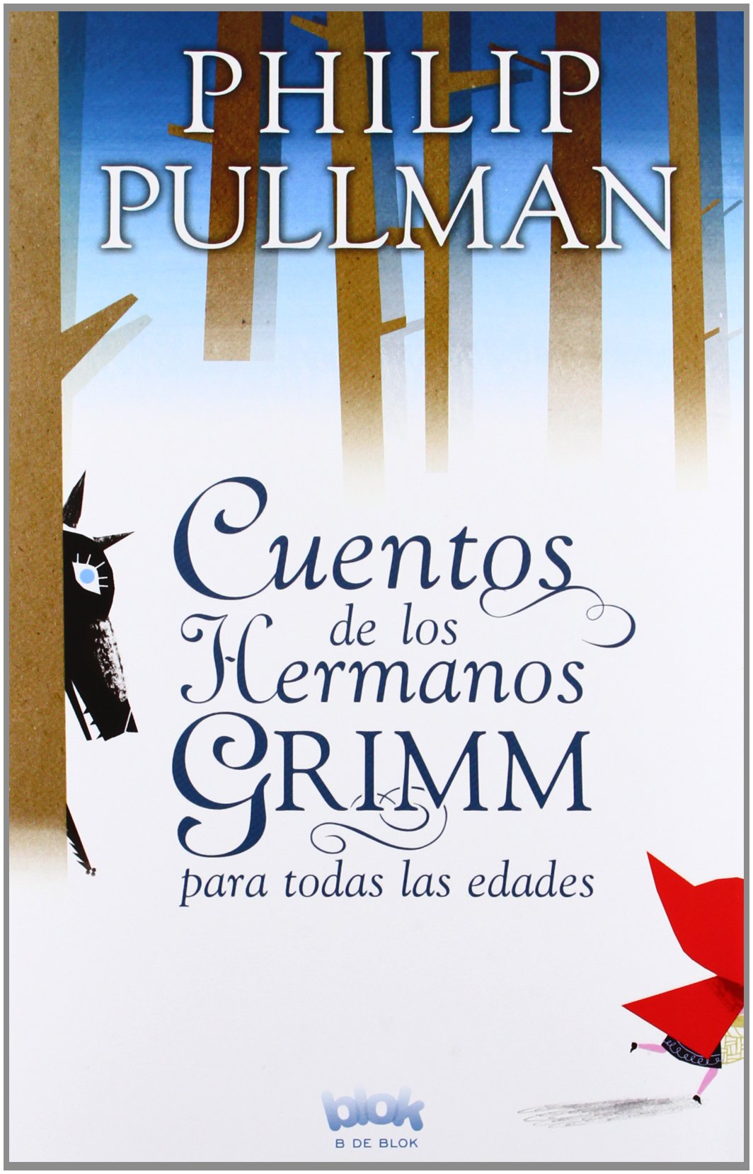 Cuentos de los Hermanos Grimm para todas las edades / Grimm Tales For Young and Old book