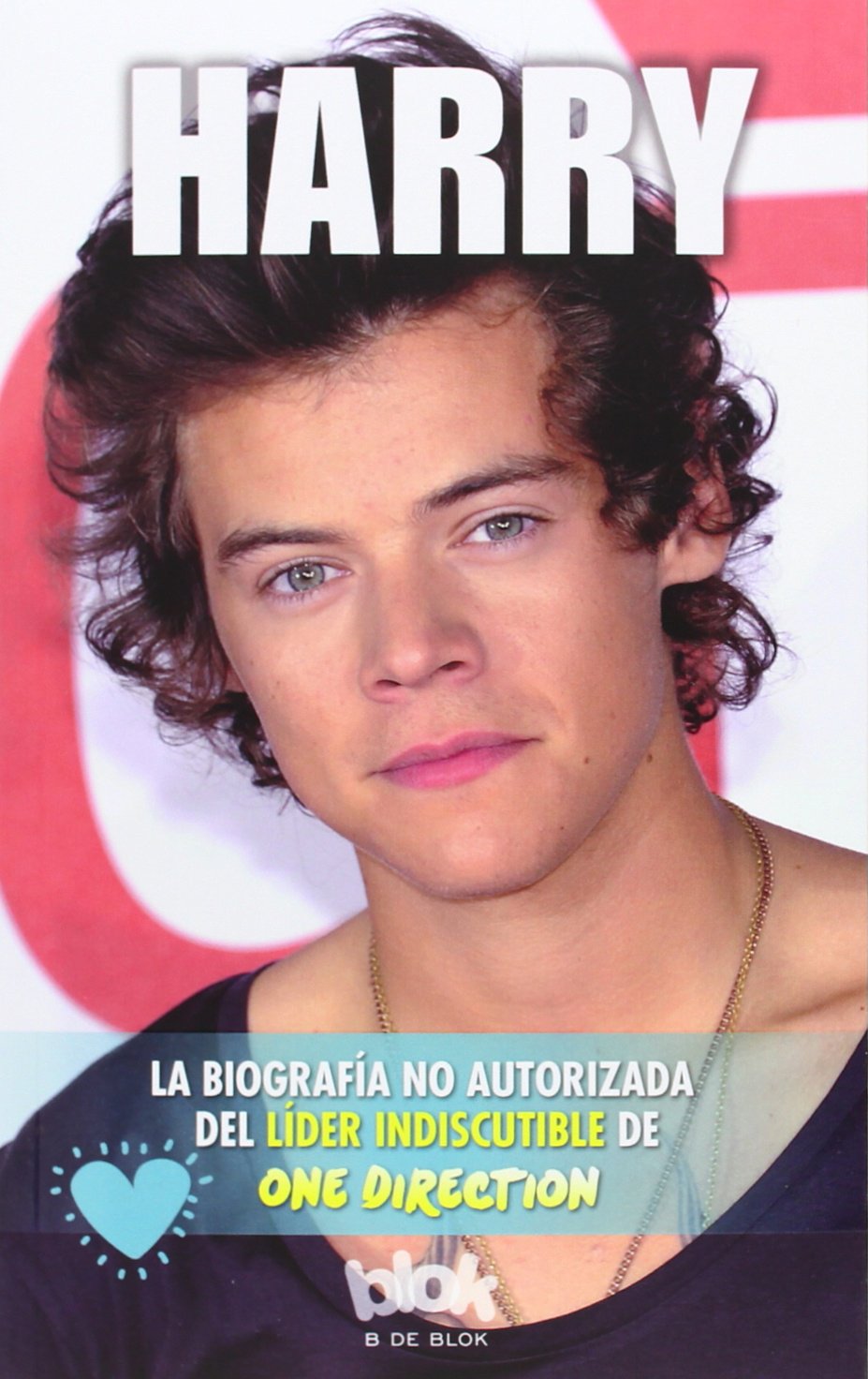 Harry.Biografía no autorizada del líder indiscutible de One Direction (Conectad@s) Non-fiction