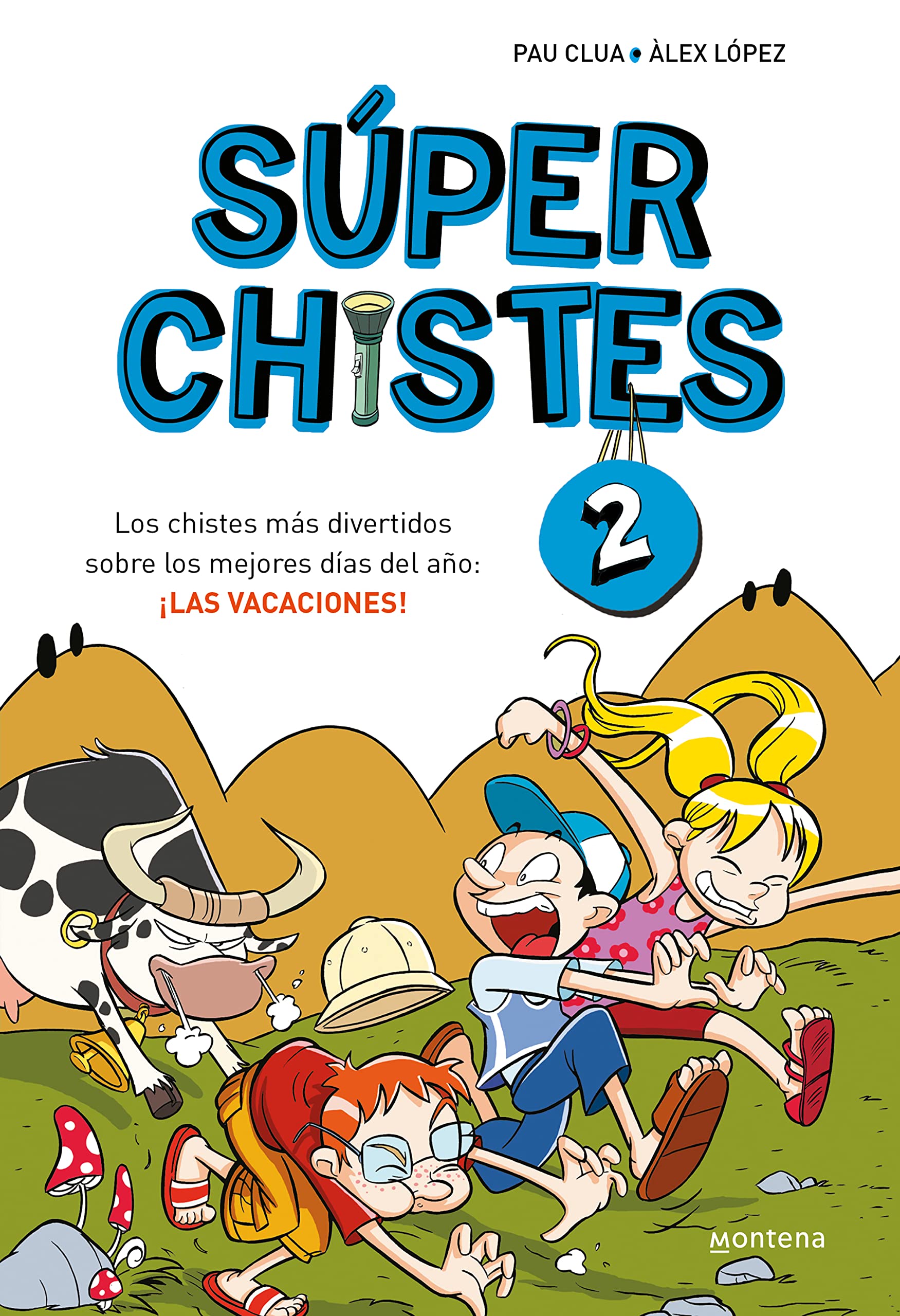 Súperchistes 2. Los chistes más divertidos sobre los mejores días del año : ¡las vacaciones! Children's books