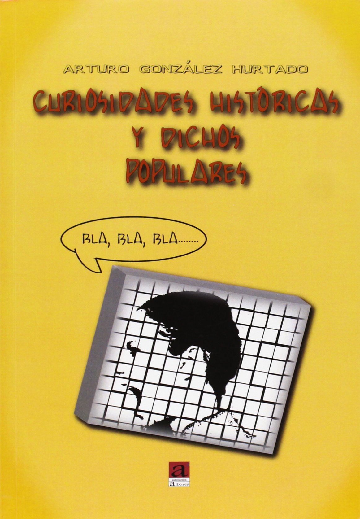 Curiosidades históricas y dichos populares book
