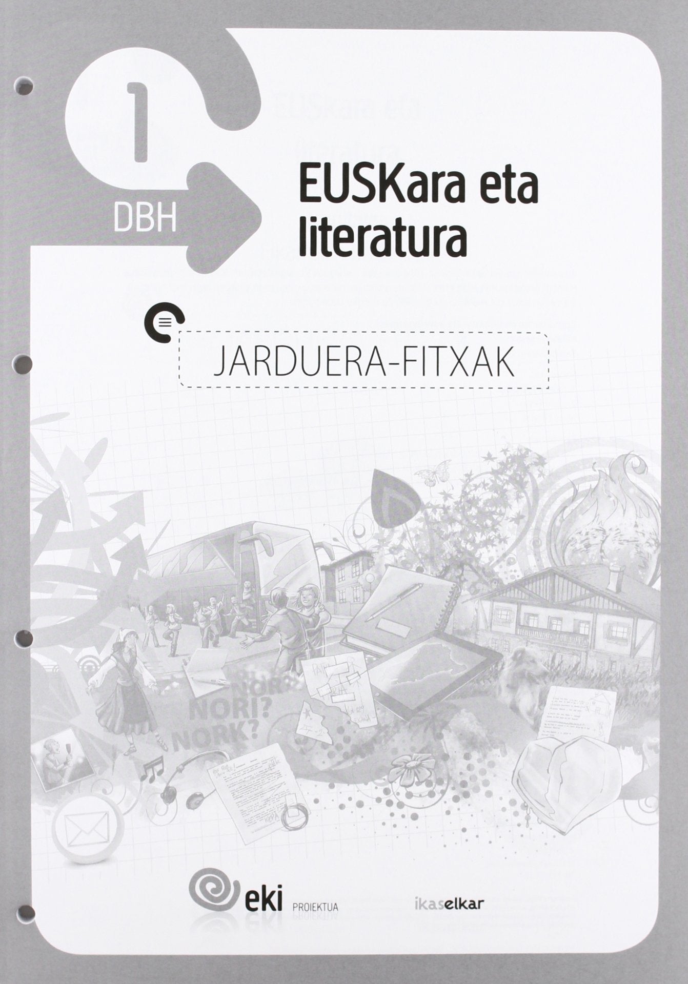 EKI DBH 1. Euskara eta Literatura 1. Jarduera fitxak (EKI 1) Books