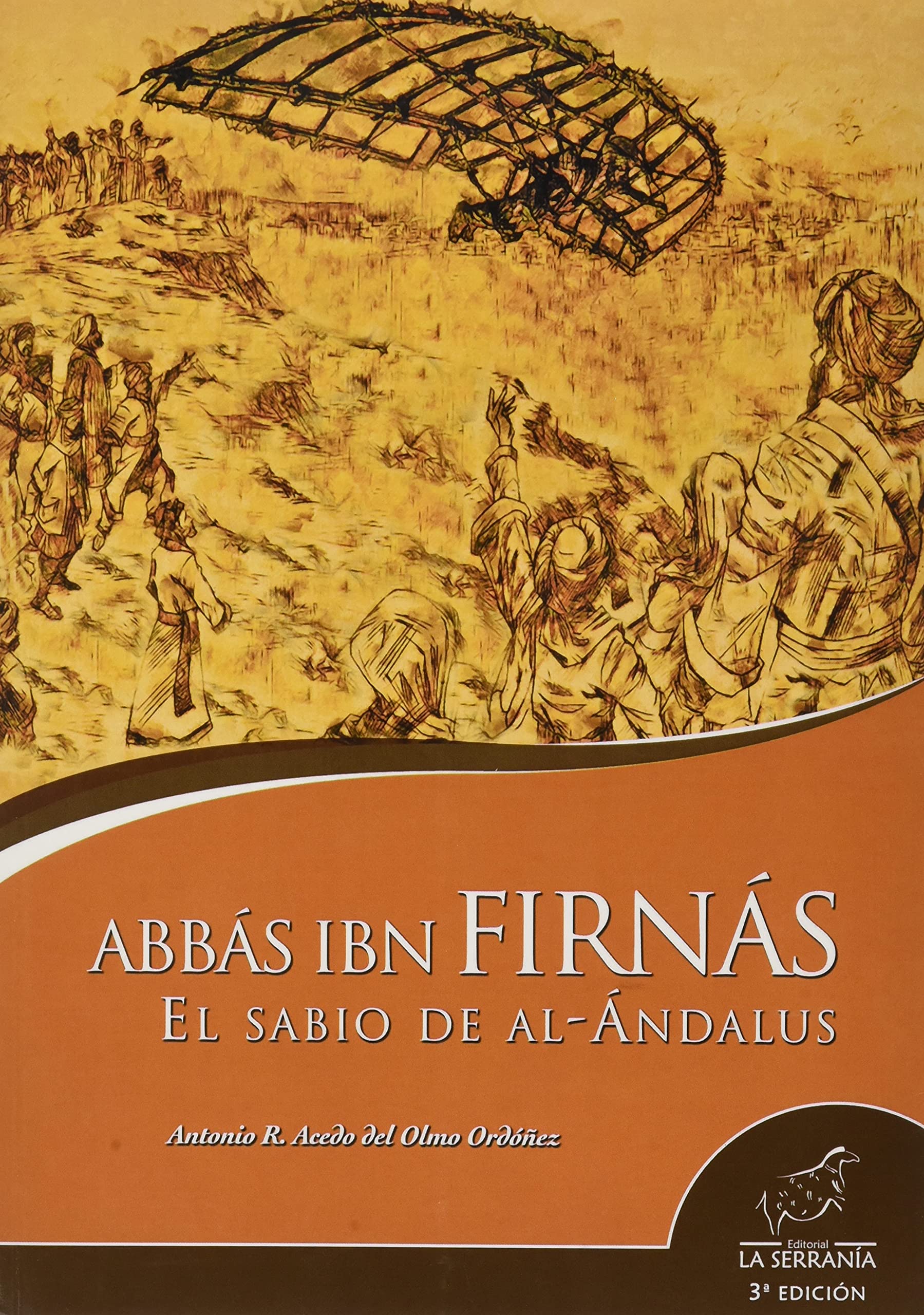 Abbas Ibn Firnas El Sabio De Al Andalus 3âª Ed Books