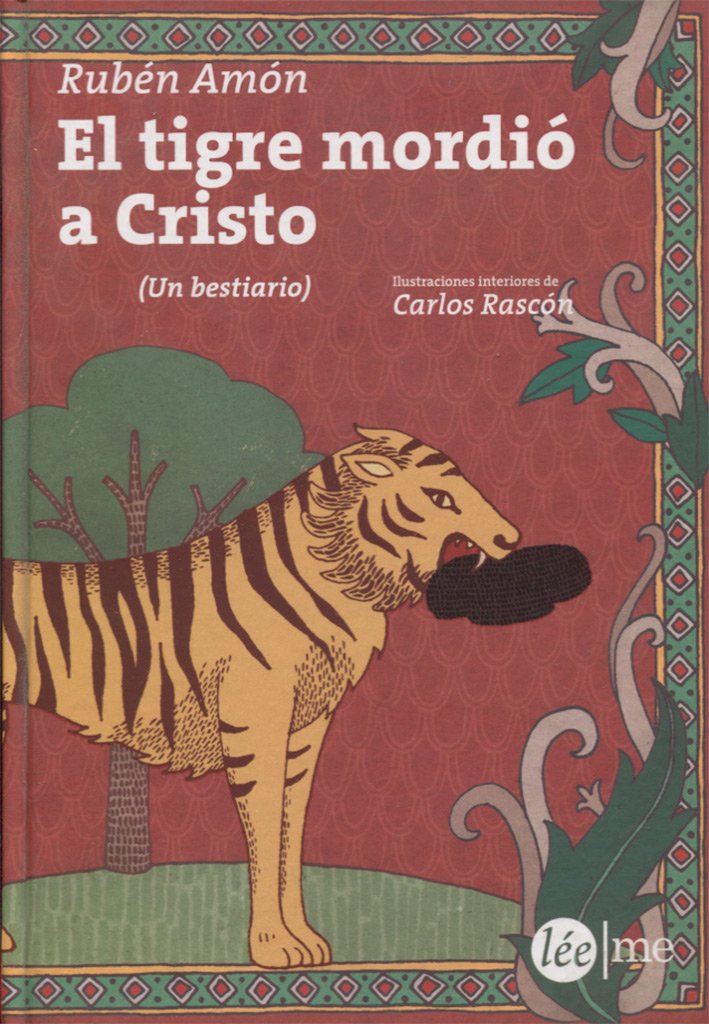 Y el tigre mordió a Cristo: Un bestiario Social Sciences