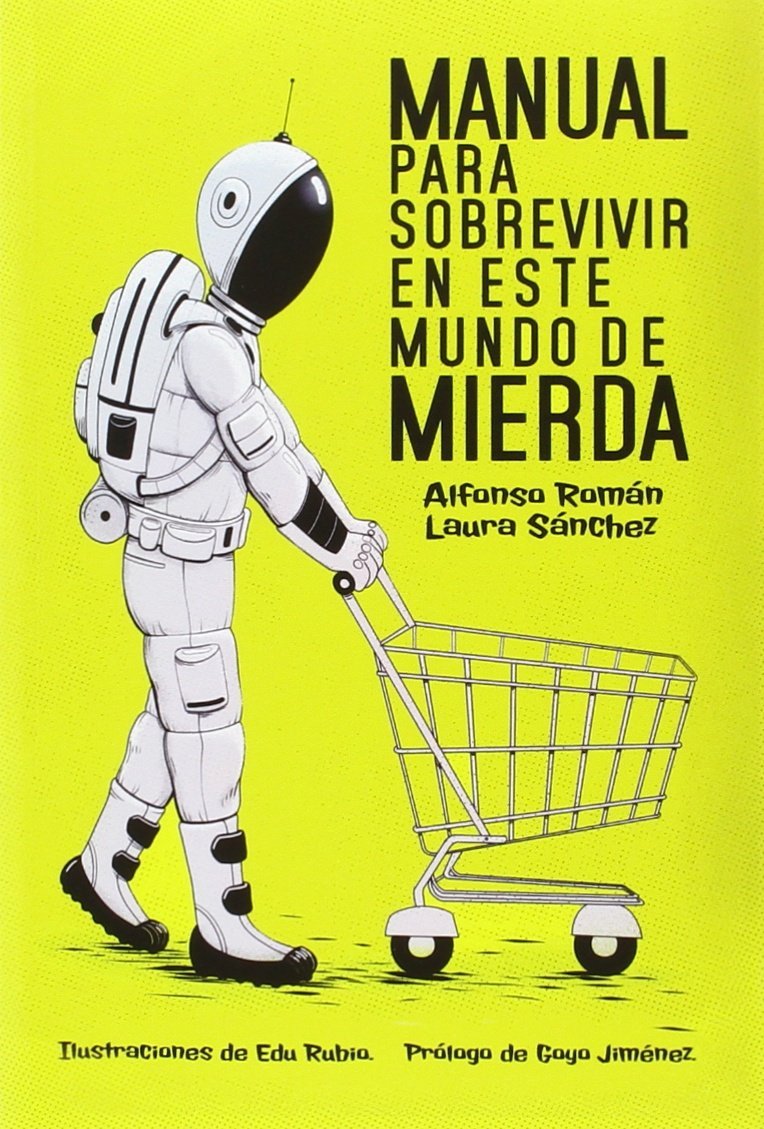 Manual para sobrevivir en este mundo de mierda book