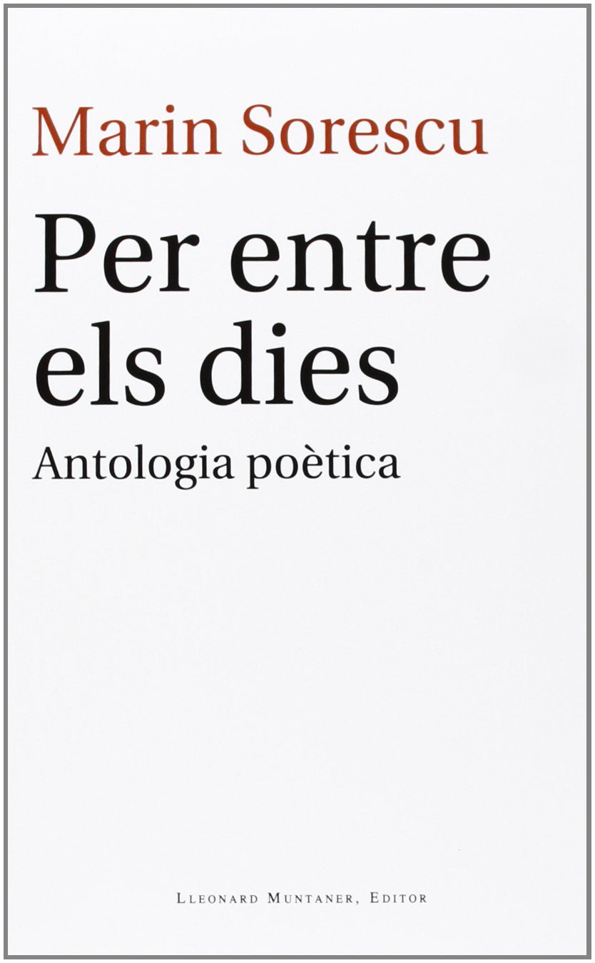 Sorescu, M: Per entre els dies : Antologia poètica Learning & Reference
