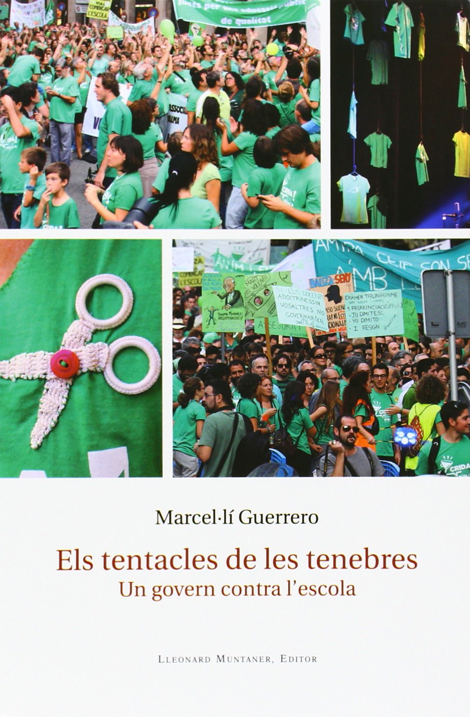 Els tentacles de les tenebres : Un govern contra l'escola Contemporary literature