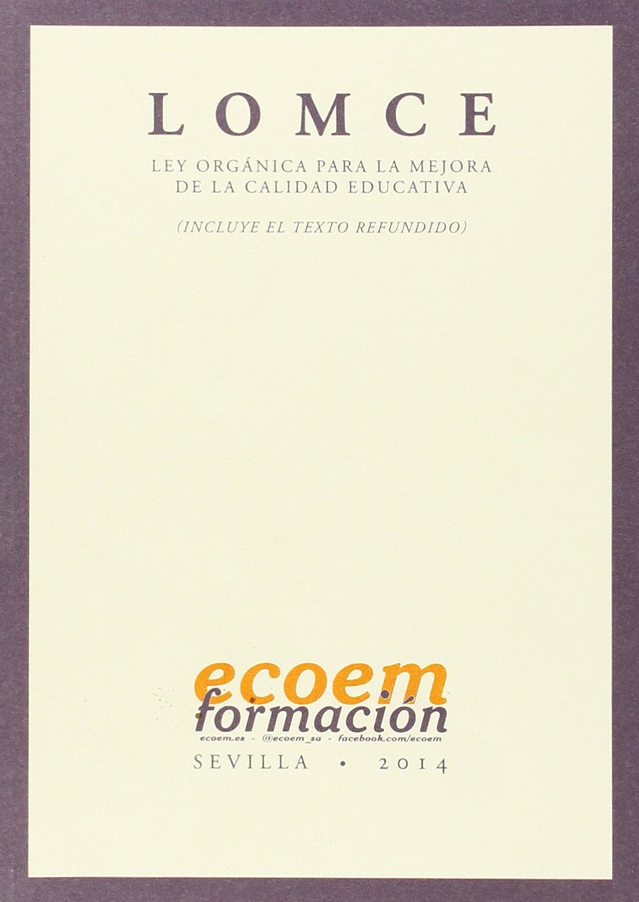LOMCE (Ley orgánica para la mejora de la calidad educativa) (incluye texto refundido) book