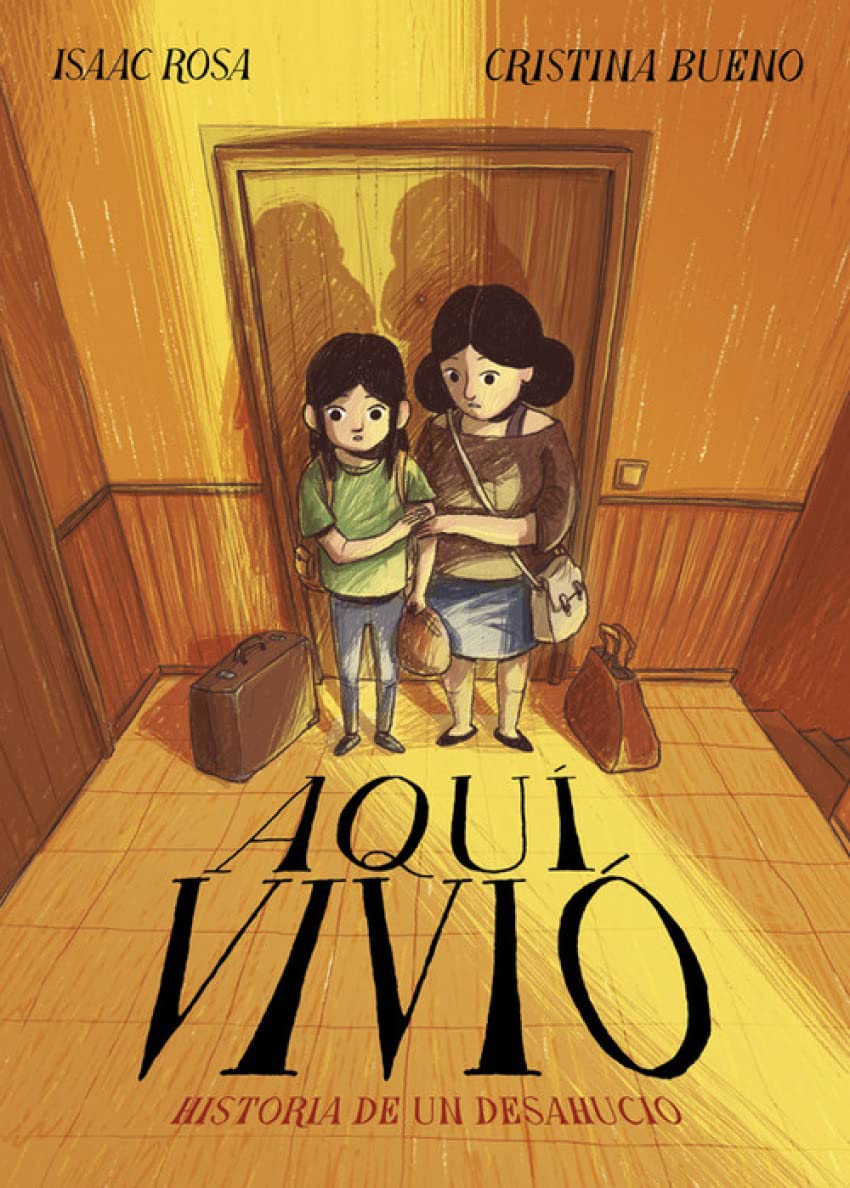 Aquí vivió : historia de un desahucio Social Sciences