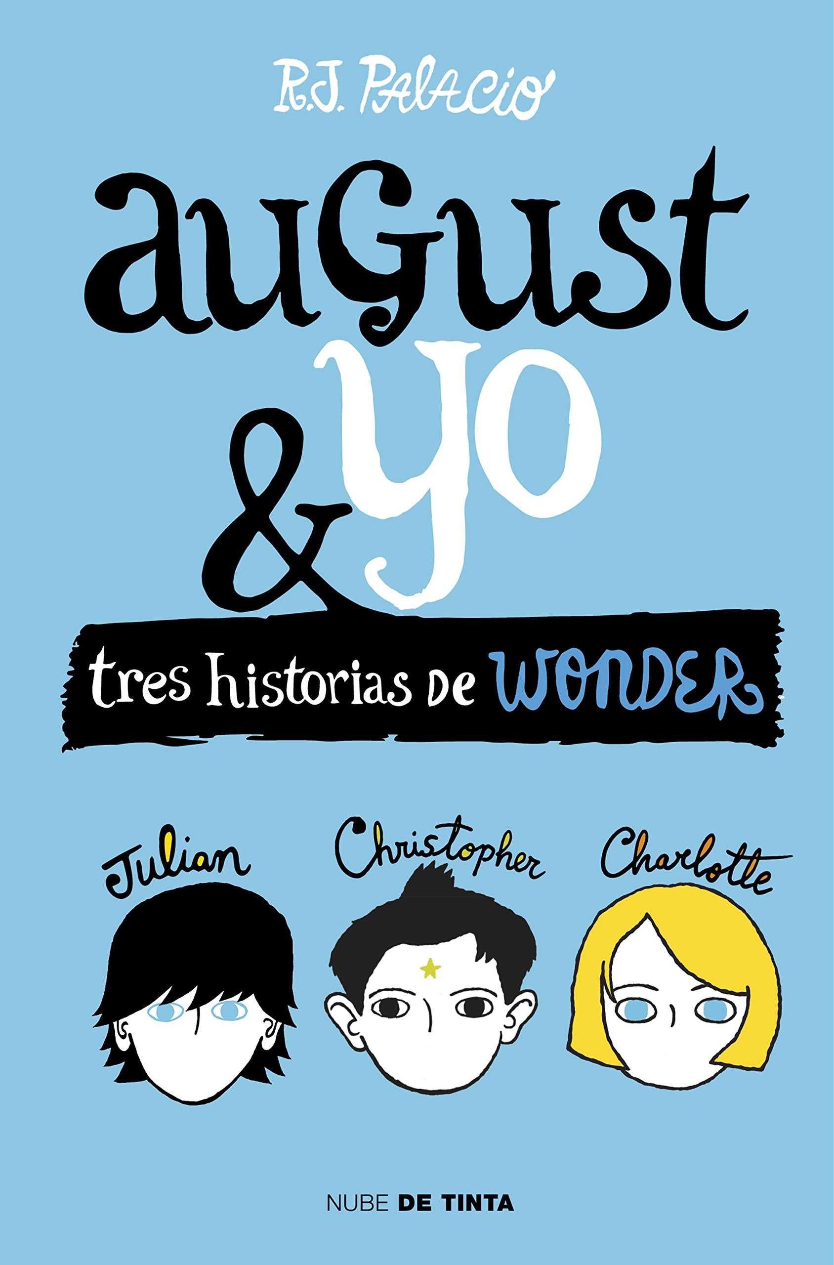 Wonder. August y yo : tres historias de Wonder (Nube de Tinta) Social Sciences