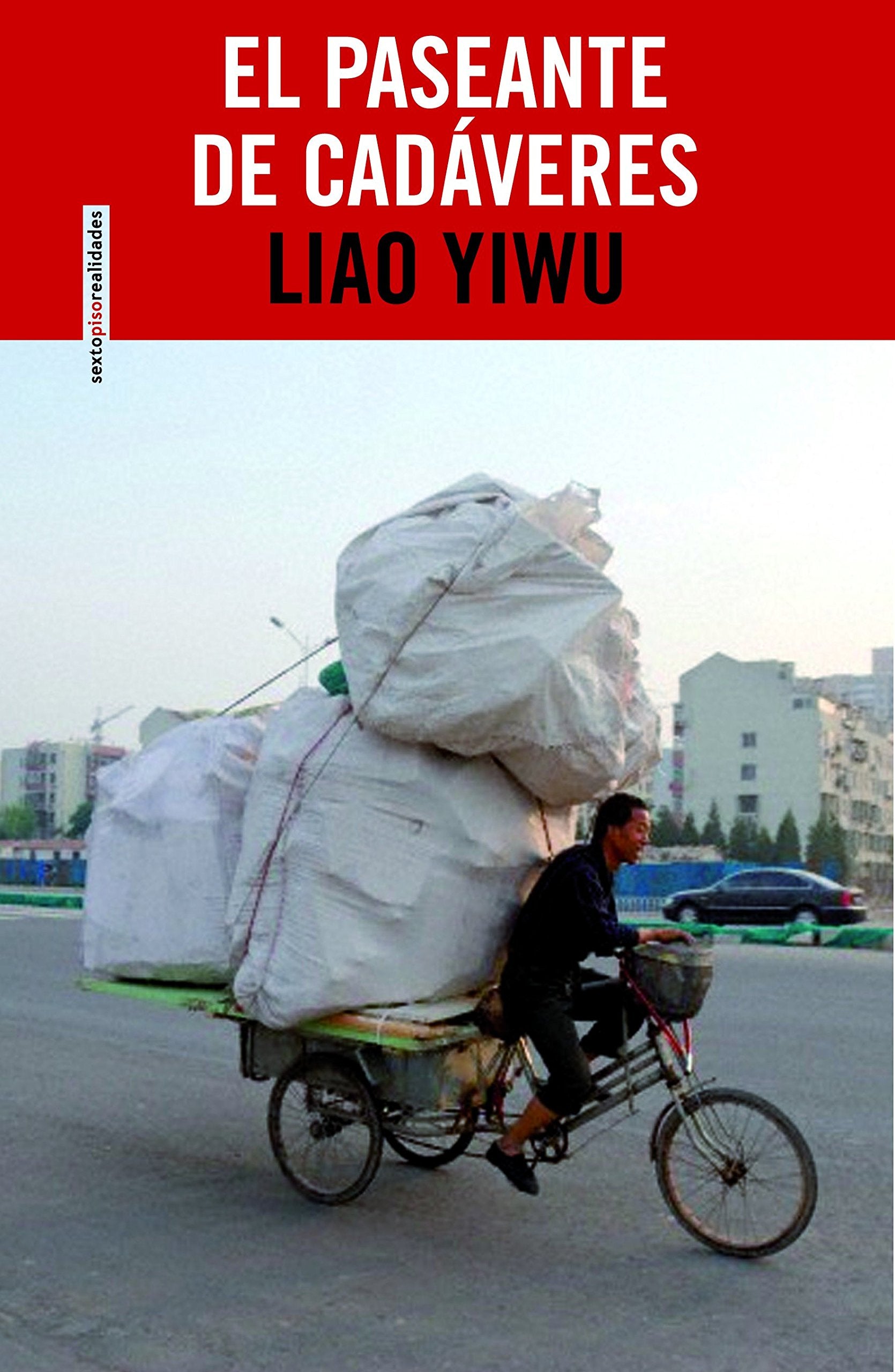 El paseante de cadáveres : retratos de la China profunda Social Sciences