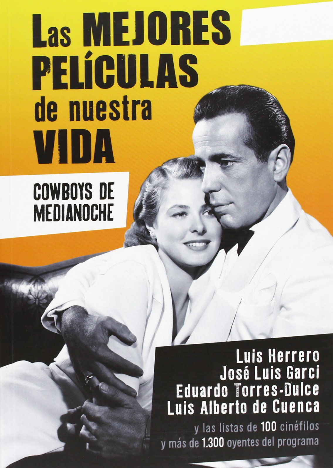Las mejores películas de nuestra vida : Cowboys de medianoche Film, Art & Culture