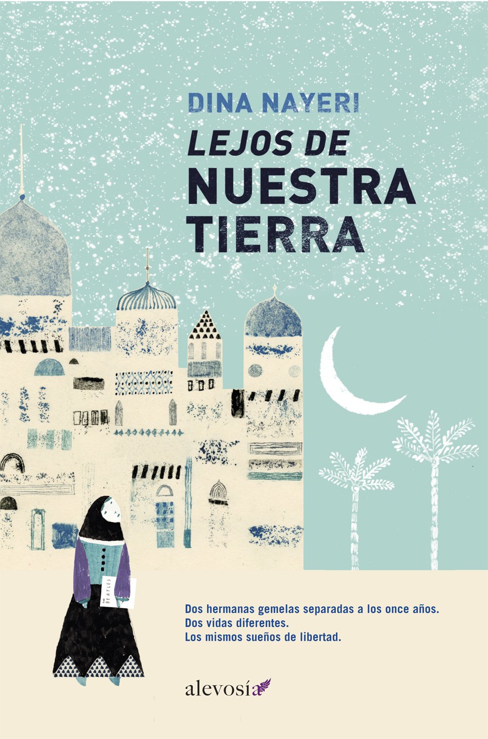 Lejos de nuestra tierra / A Teaspoon of Earth and Sea book