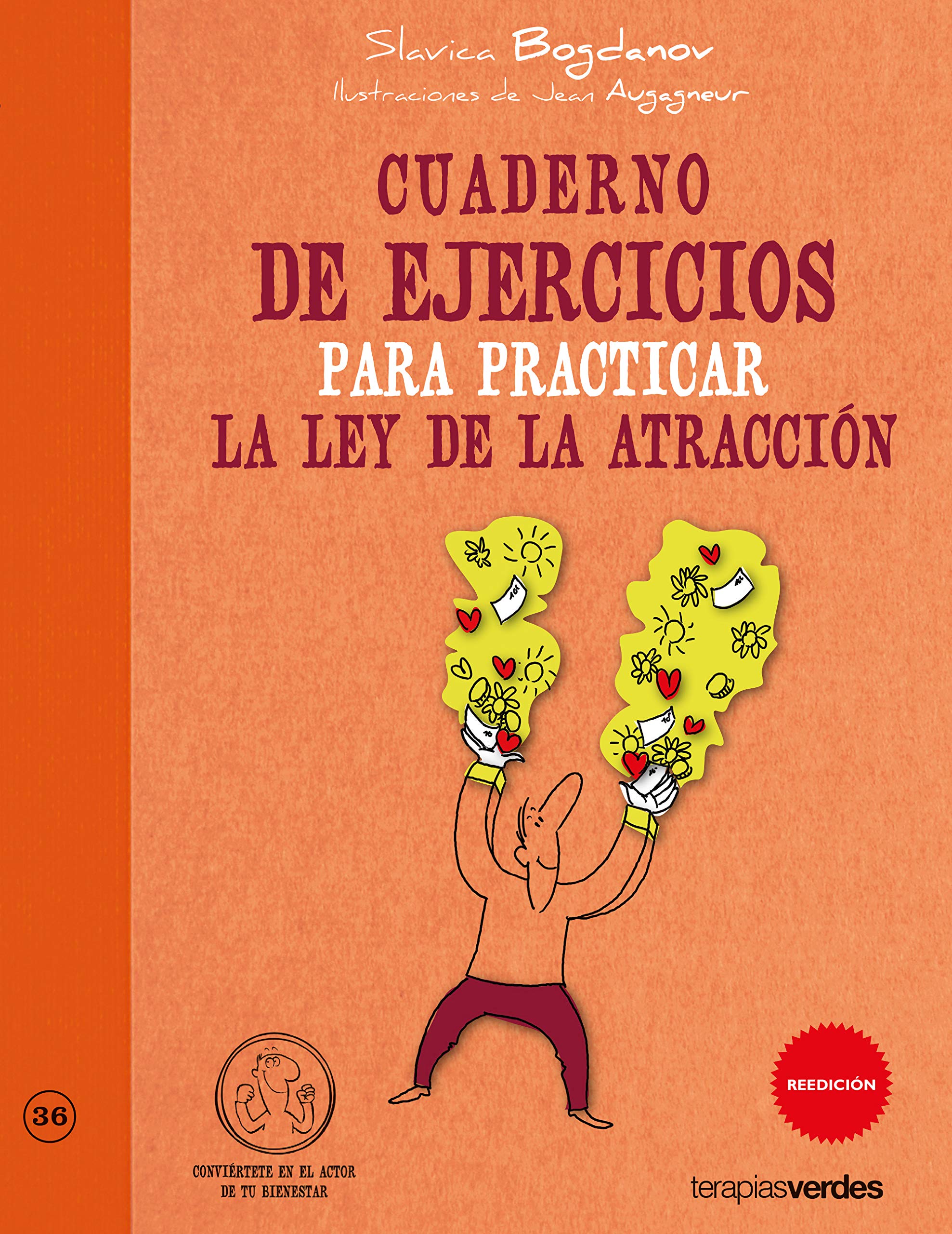 Cuaderno de ejercicios. Practicar la ley de la atracción (Terapias Cuadernos ejercicios) Books
