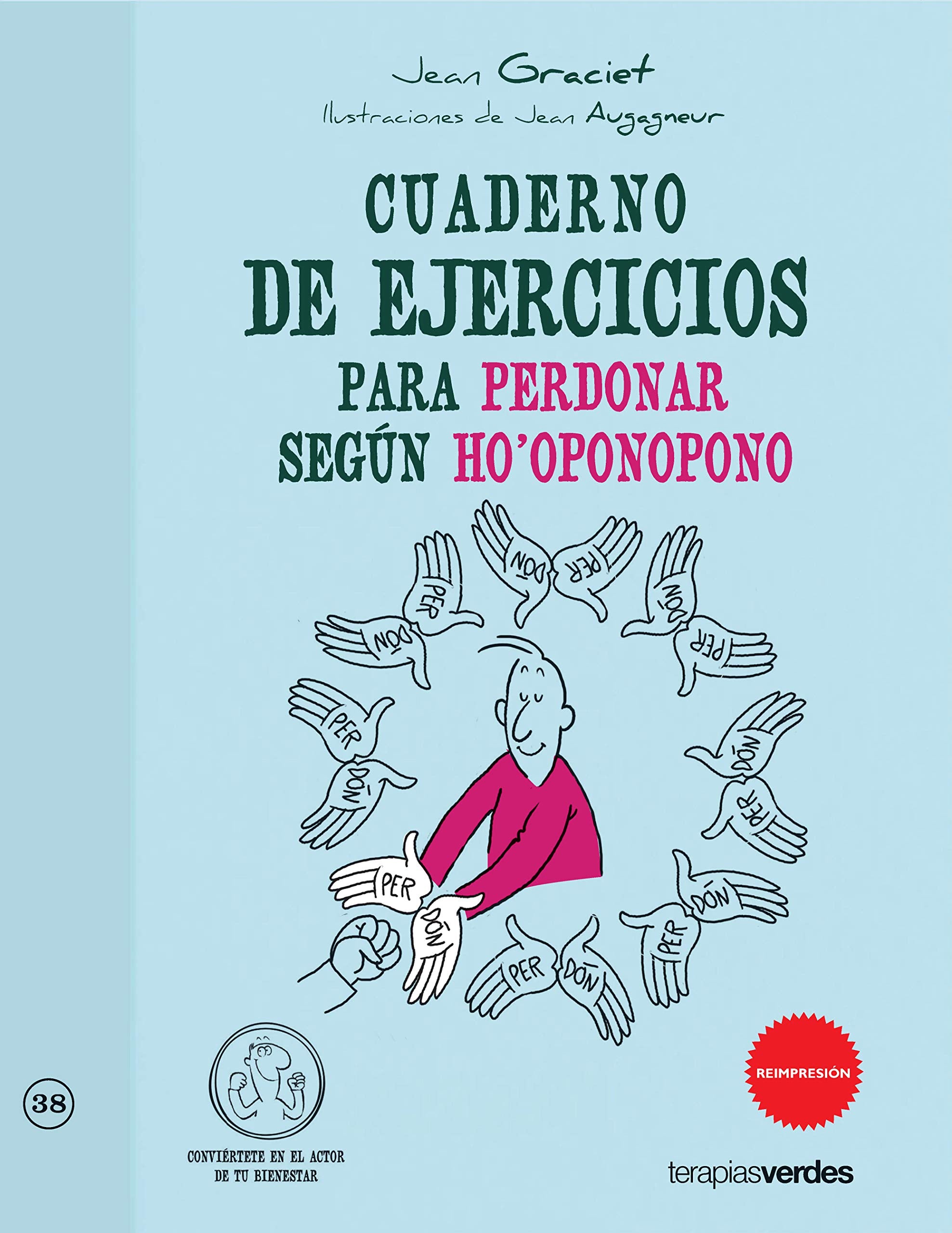 Cuaderno de ejercicios. Perdonar según el ho'oponopono book
