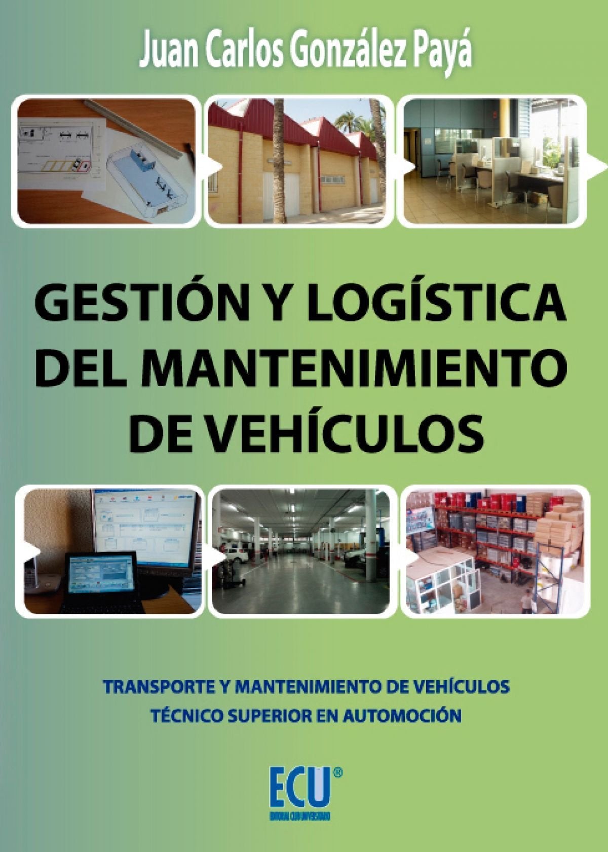 Gestión y logística del mantenimiento de vehículos book