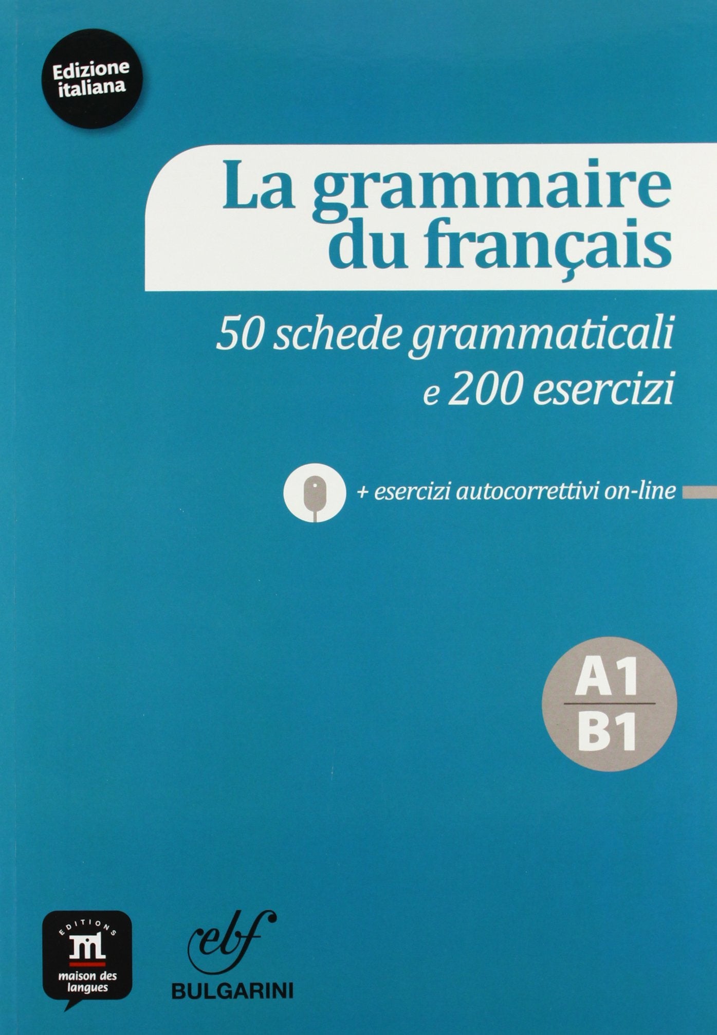 La grammaire du francais. Ediz. italiana. Per le Scuole superiori. Con CD Audio book