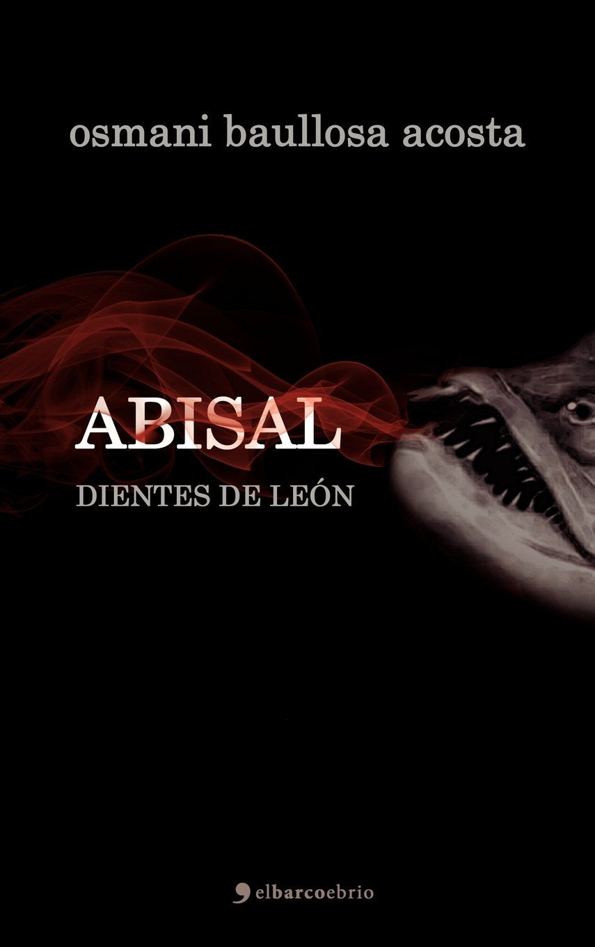 Abisal. Dientes de Le N Contemporary literature