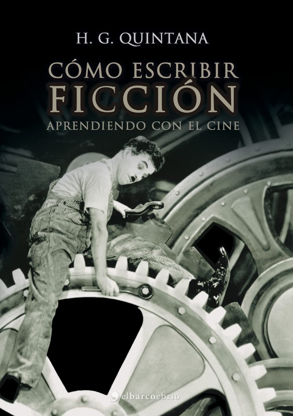 Cómo escribir ficción. Aprendiendo con el cine Media & Communication