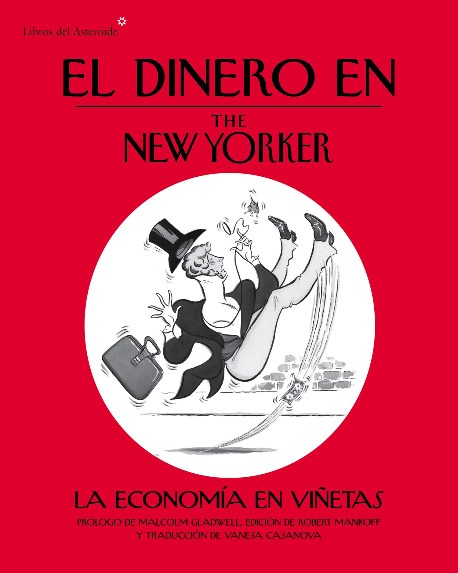 El dinero en The New Yorker : la economía en viñetas (Libros del Asteroide) Cartoons
