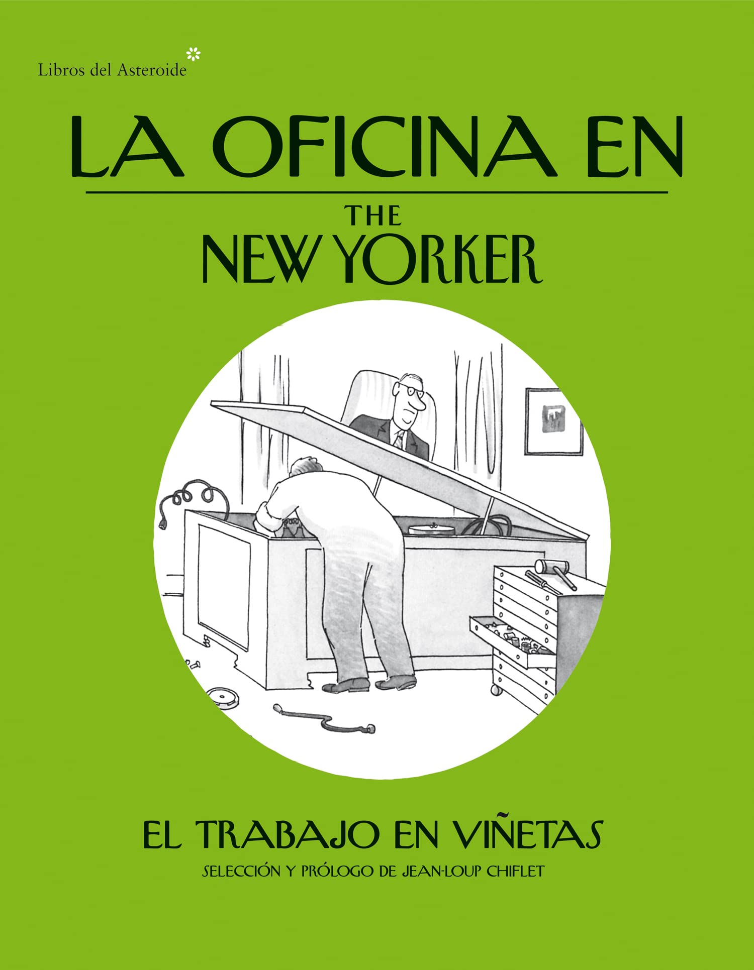 La oficina en The New Yorker (Libros del Asteroide) Books