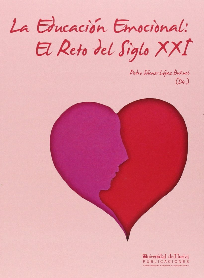 LA EDUCACIÓN EMOCIONAL: EL RETO DEL SIGLO XXI book