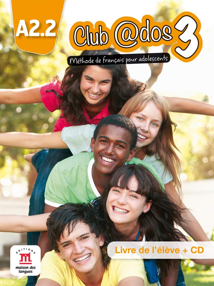 Club @dos 3 A2.2: Méthode de français pour adolescents book