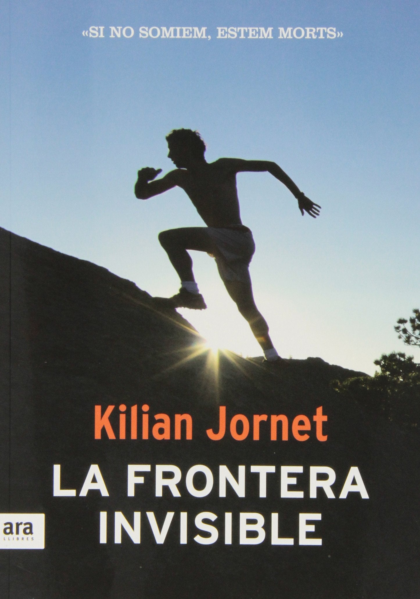 La frontera invisible : Si no somiem, estem morts Leisure & Fun