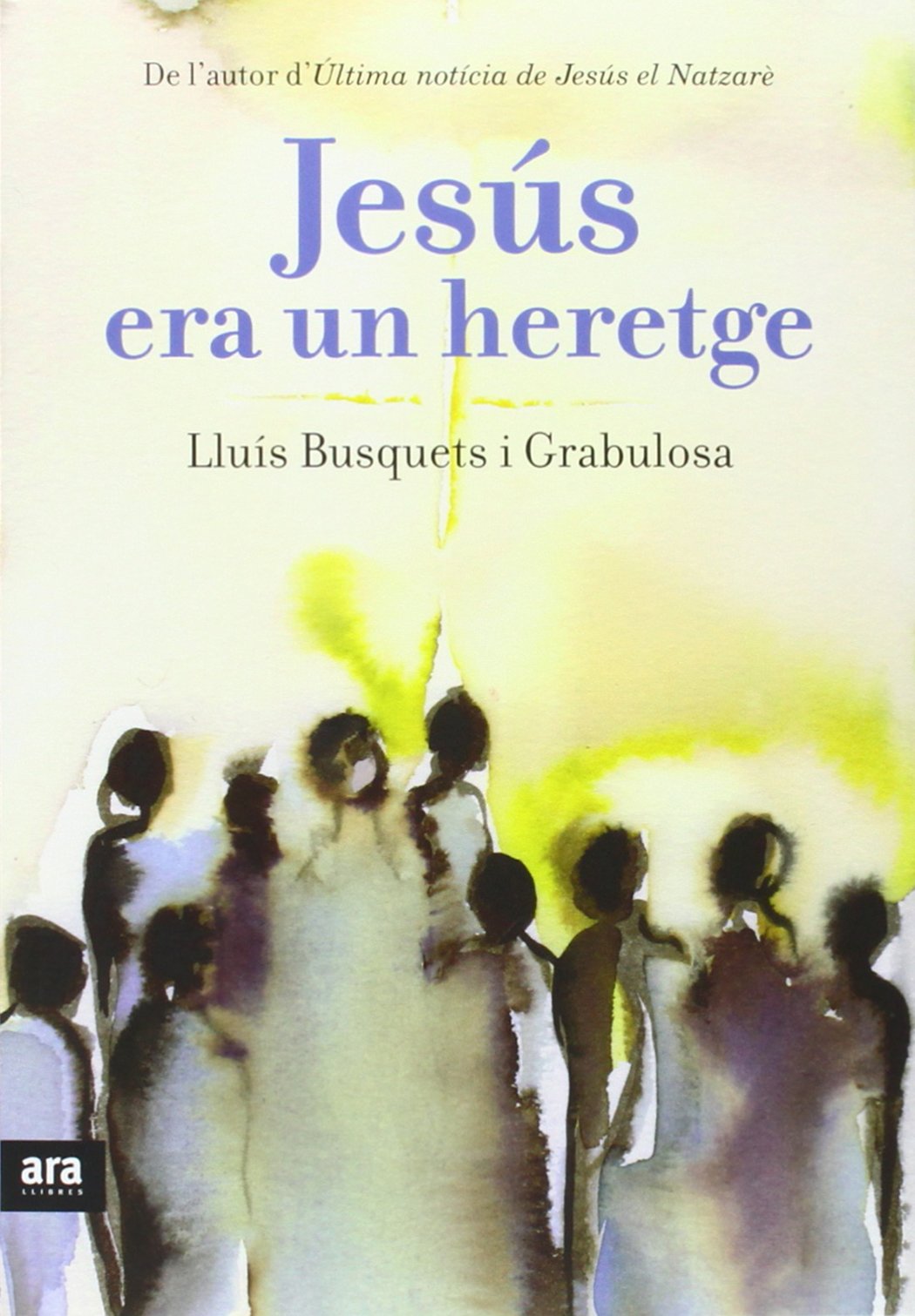 Jesús era un heretge Religion & Esotericism