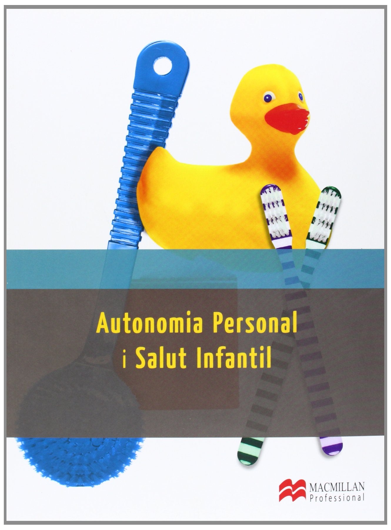 AUTONOMIA PERSONAL I SALUT INFANTIL book