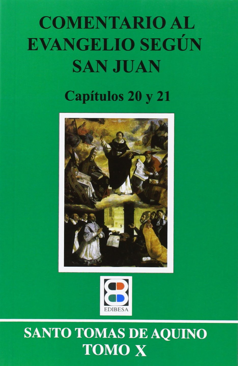 Comentario al Evangelio según San Juan X : capítulos 20 y 21: Tomo X. Capítulos 20 y 21 (CRITICA Y COMENTARIOS) Religion & Esotericism
