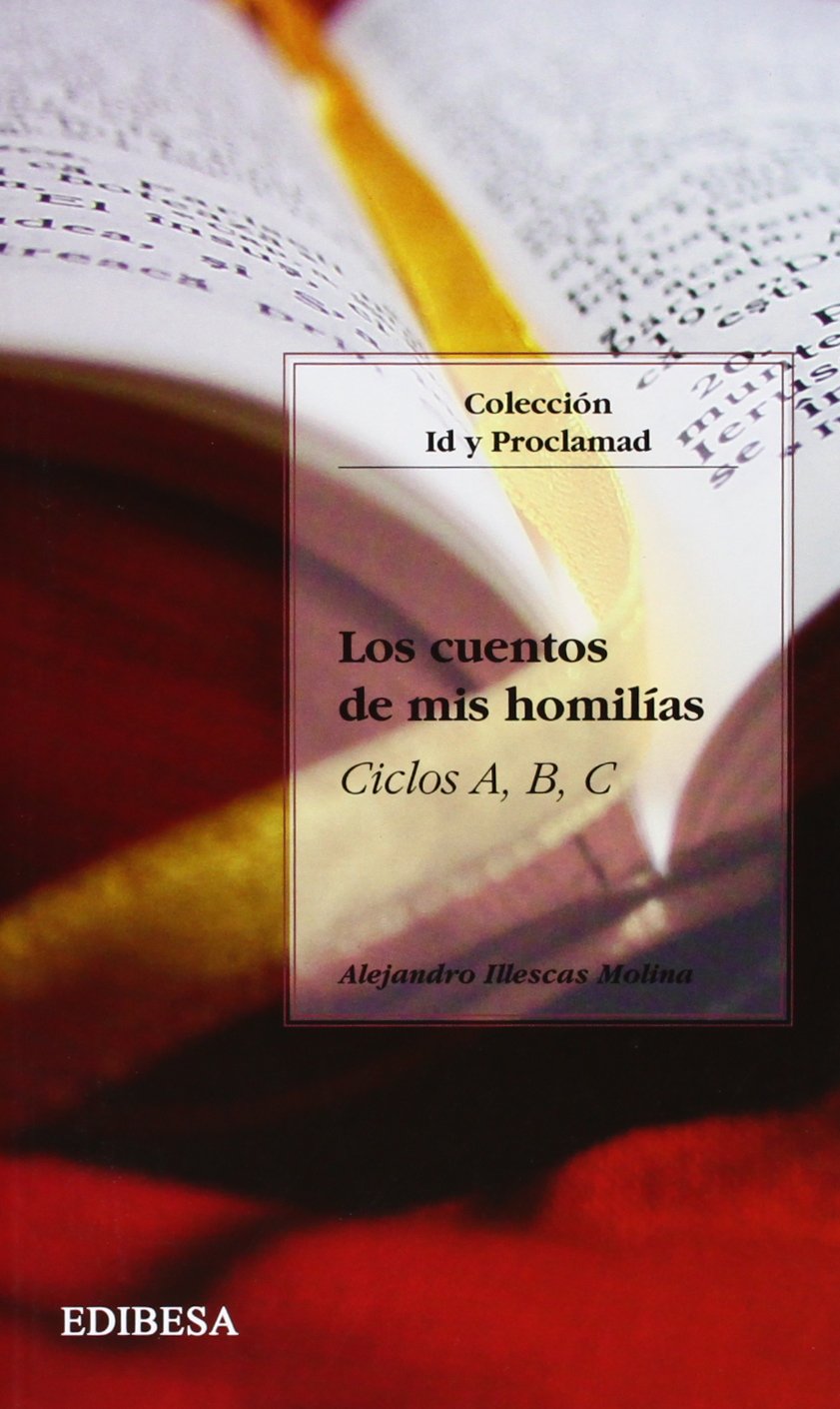 Los cuentos de mis homilías, ciclos A, B, C (PALABRA Y VIDA) Social Sciences